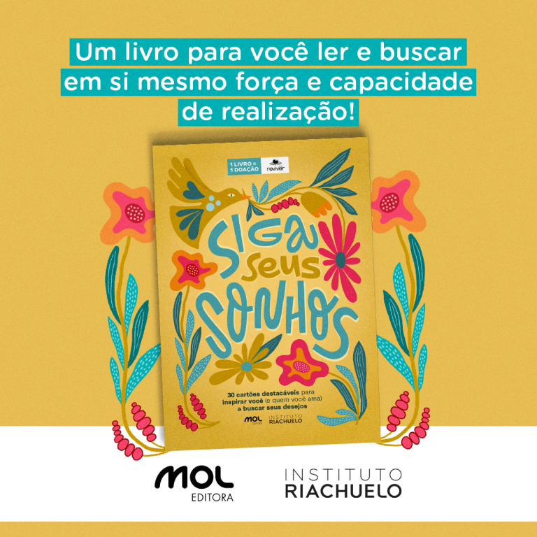 O livro Siga Seus Sonhos já está à venda nas lojas e no e-commerce da Riachuelo