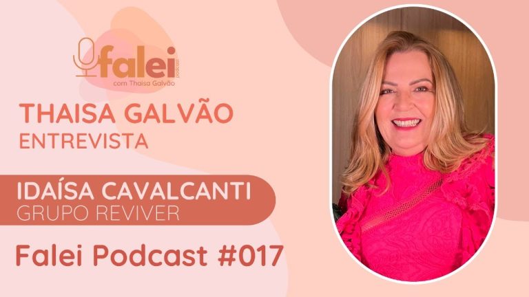 Falei Podcast Thaisa Galvão e Idaísa Cavalcanti